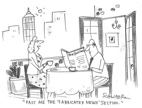 'Pass me the 'Fabricated News' section.'