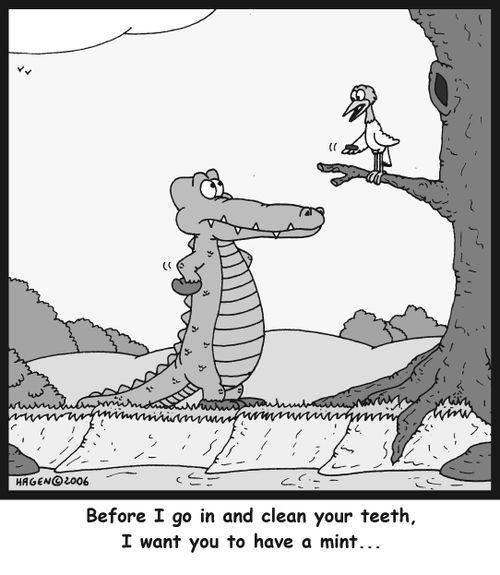 Before I go in and clean your teeth, I want you to have a mint...