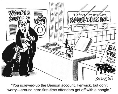 'You screwed-up the Benson account, Fenwick, but don't worry 