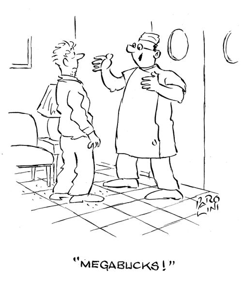 Surgeon shouting 'Megabucks!'