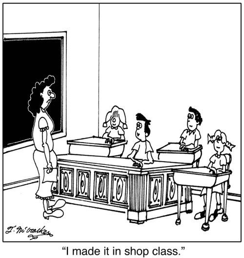 'I made it in shop class.'