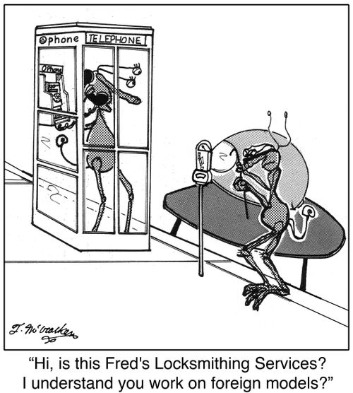 'Hi, is this Fred's Locksmithing Services? I understand you work on foreign models?'