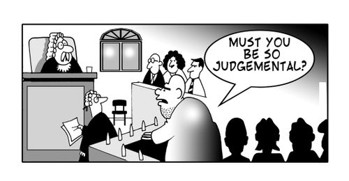 Must you be so judgemental?