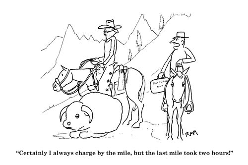 'Certainly I always charge by the mile...'