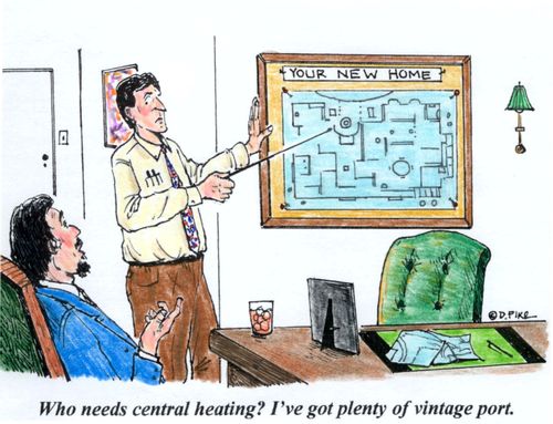 'Who needs central heating? I've got plenty of vintage port.'