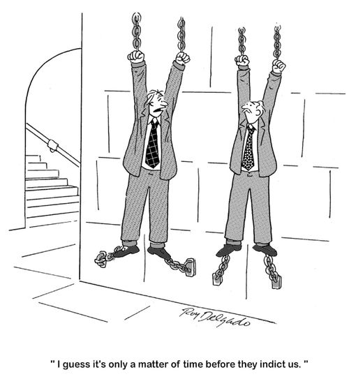 'I guess its only a matter of time before they indict us.'