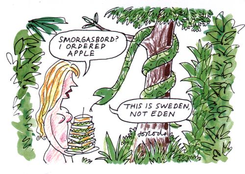 "This is Sweden, not Eden."
