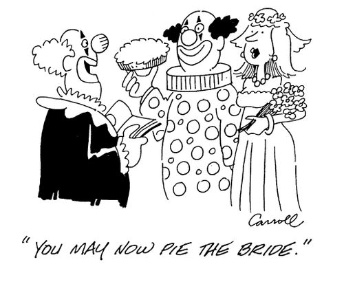 "You may now pie the bride"