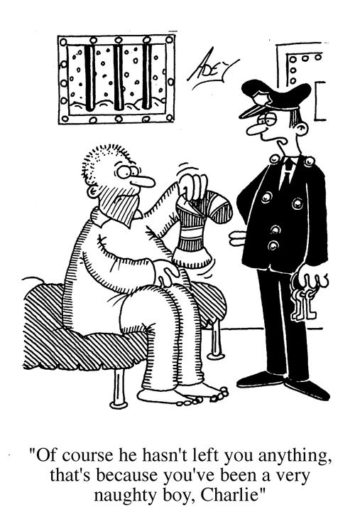 "Of course he hasn't left you anything,  you've been a very naughty boy "
