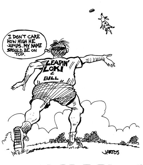 'I don't care how high he jumps. My name should be on top.'