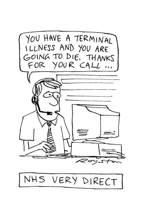 NHS Very Direct: 'You have a terminal illness and are going to die. Thanks for your call.'  