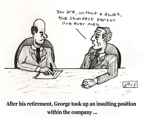 After his retirement George took up an insulting position within the company.