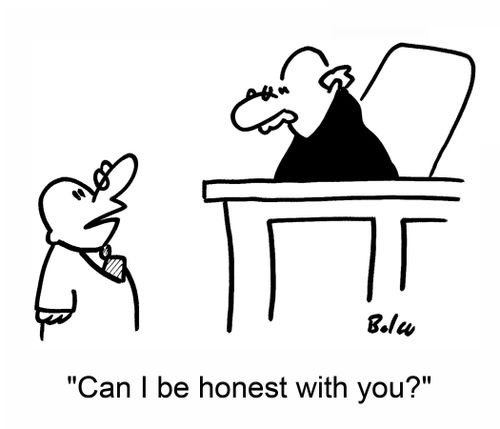'Can I be honest with you?'