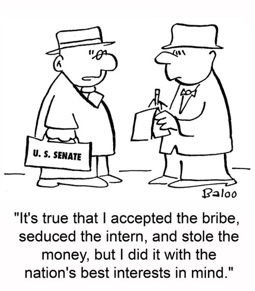 'It's true that I accepted the bribe, seduced the intern, and stole the money, but I did it with the nation's best interests in mind.'