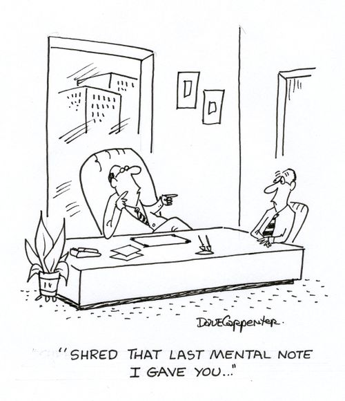 'Shred that last mental note I gave you.'