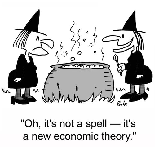 'Oh, it's not a spell -- it's a new economic theory.'