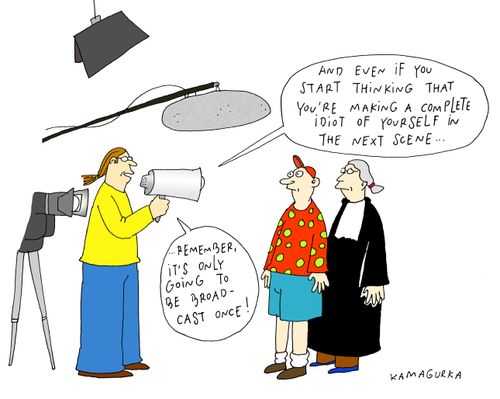 '...Remember, it's only going to be broadcast once!'