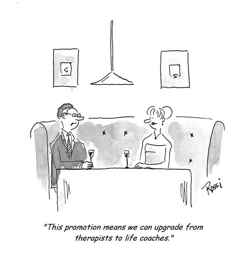 'This promotion means we can upgrade from therapists to life coaches.'