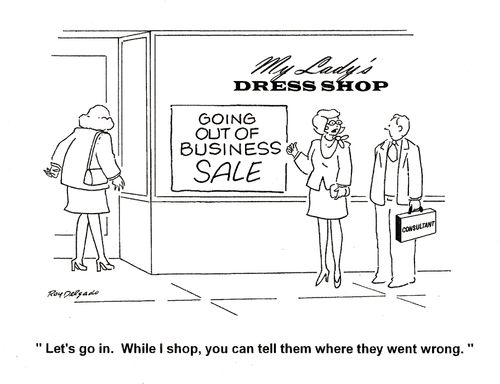 'Let's go in. While I shop, you can tell them where they went wrong.'
