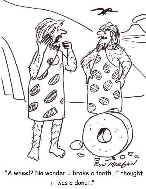 'A wheel? No wonder I broke a tooth. I thought it was a donut.'