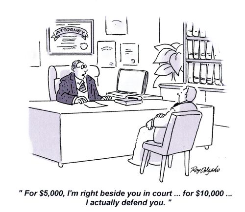 'For $5,000, I'm right beside you in court... for $10,000... I actually defended you.'