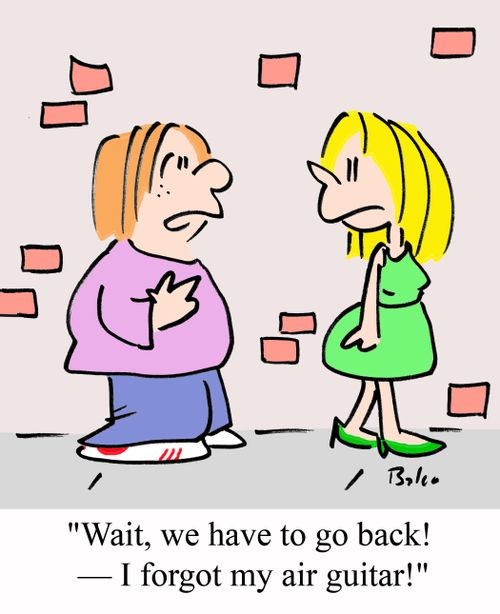 'Wait, we have to go back! - I forgot my air guitar!'