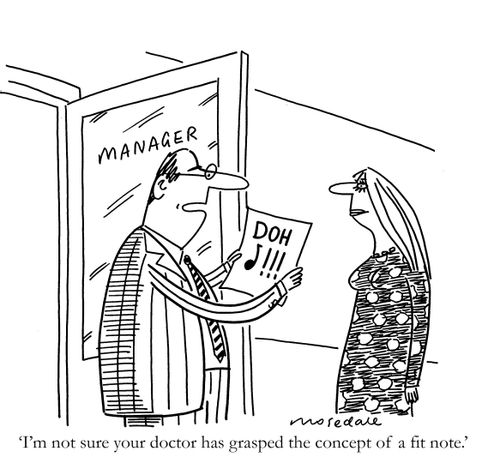 'I'm not sure your doctor has grasped the concept of a fit note.'
