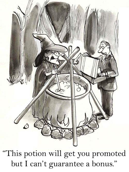 'This potion will get you promoted but I can't guarantee a bonus.'