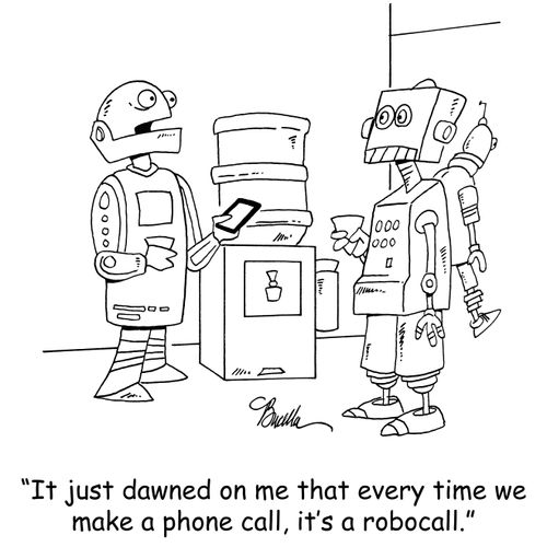 'It just dawned on me that every time we make a phone call, it's a robocall.'