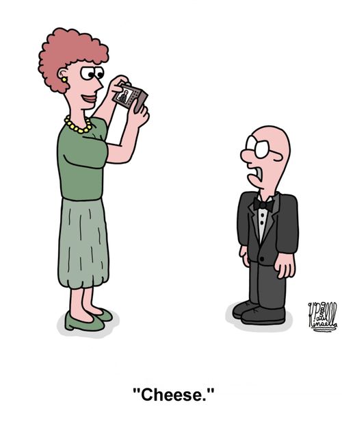 'Cheese.'