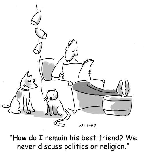 'How do I remain his best friend? We never discuss politics or religion.'