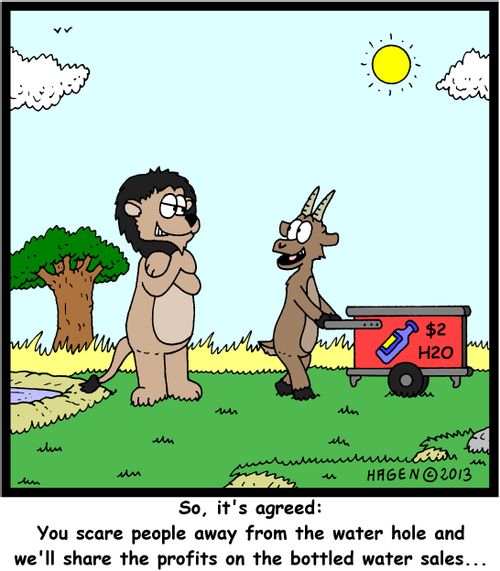 'So, it's agreed: You scare people away from the water hole and we'll share the profits on the bottled water sales...'
