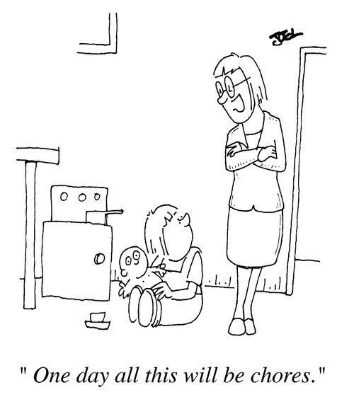 One day all this will be chores