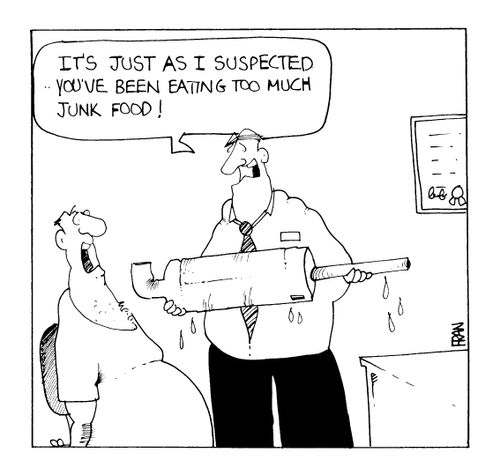 'It's just as I suspected, you've been eating too much junk food,'