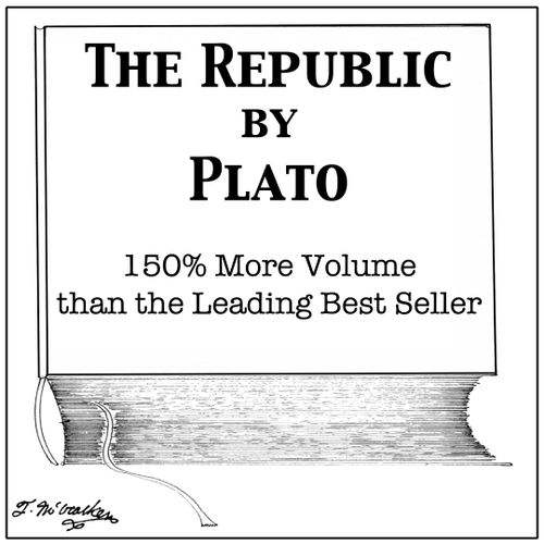The Republic, by Plato, 150 More Volume than the Leading Best Seller