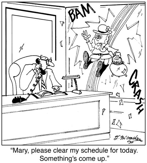  'Mary, please clear my schedule for today. Something's come up.'