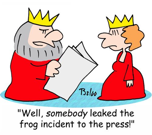 'Well, SOMEBODY leaked the frog incident to the press!'