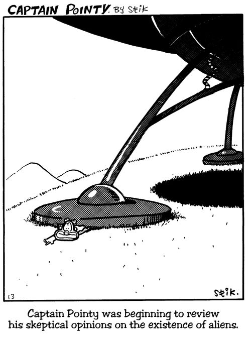 Captain Pointy No.5 - Skeptical about aliens