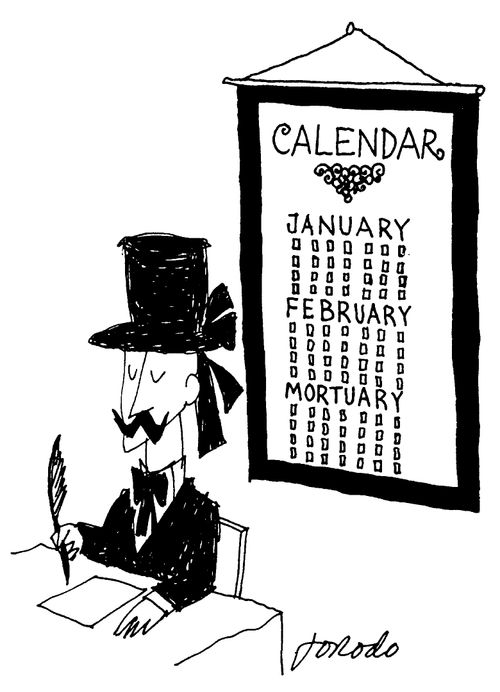 January, Febuary, Mortuary.