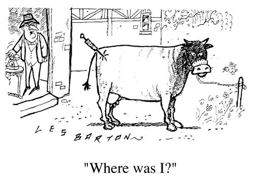 "Where was I?"