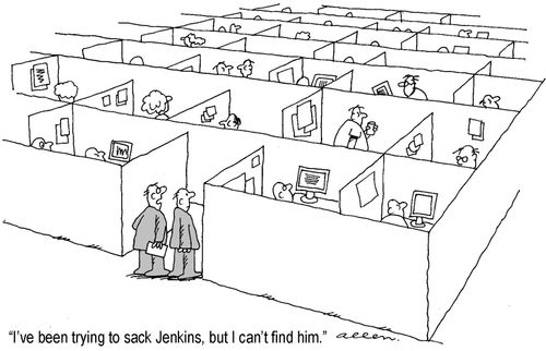 "I've been trying to sack Jenkins, but I can't find him."