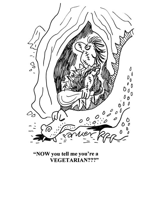'NOW you tell me you're a VEGETARIAN!'