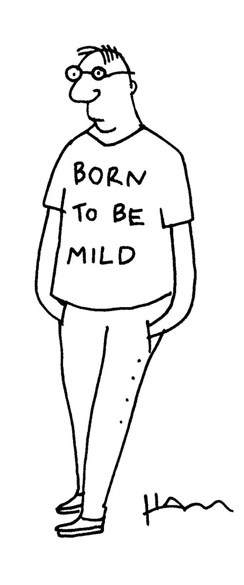 Born to be Mild.