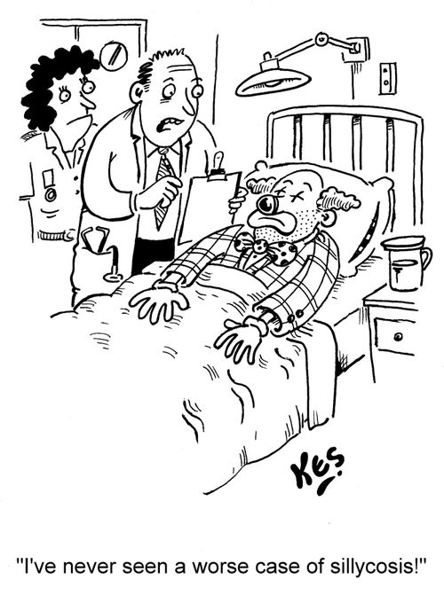 'I've never seen a worse case of sillycosis!'