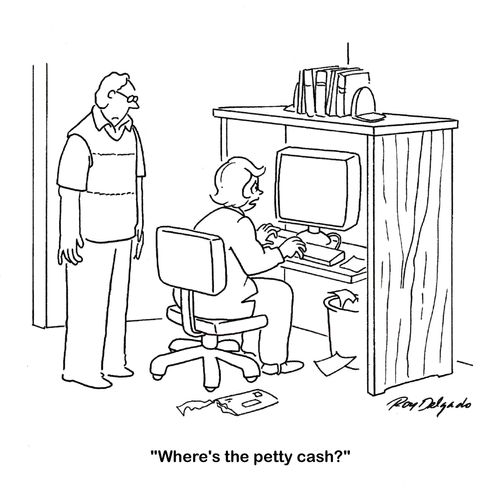 'Where's the petty cash?'