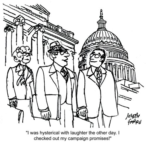 'I was hysterical with laughter the other day. I checked out my campaign promises!'