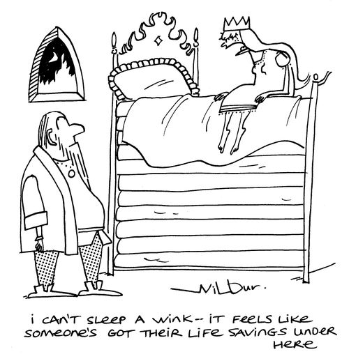 'I can't sleep a wink - it feels like someone's got their life savings under here.'