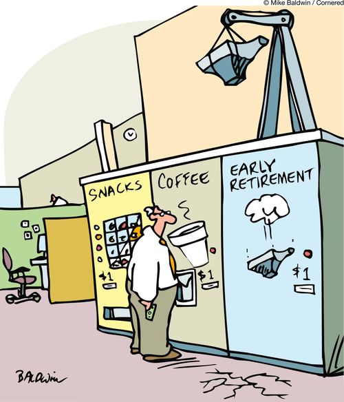 Snacks. Coffee. Early Retirement.