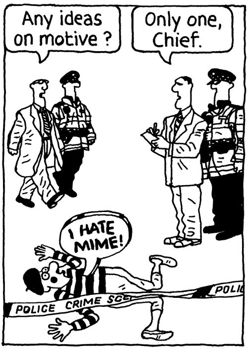 'Any ideas on motive?' 'Only one, Chief.'