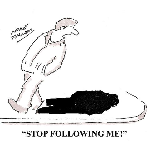 'Stop following me!'